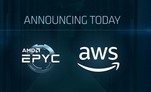 AMD EPYC霄龙历史性突破：正式登陆亚马逊AWS