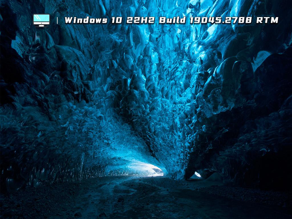 Windows 10 22H2 Build 19045.2788 RTM V2023